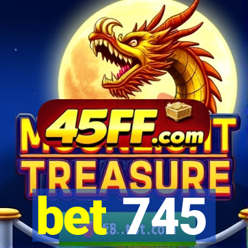 bet 745